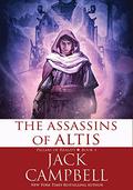 The Assassins of Altis by Jack Campbell