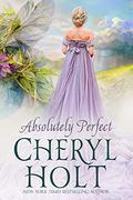 Absolutely Perfect (Ruined! #1) by Cheryl Holt