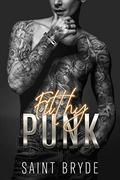Filthy Punk by Saint Bryde
