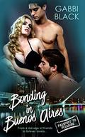 Bonding in Buenos Aires by Gabbi Black