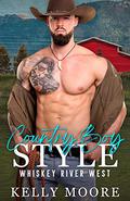 Country Boy Style (Whiskey River West #6) by Kelly Moore