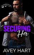 Securing Her (Moonshine Security #5) by Avey Hart