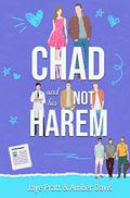 Chad: and his not harem by Amber Davis