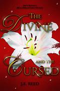 The Divine and the Cursed (Fae of Alastríona #1) by J.E. Reed