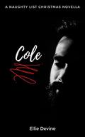 Cole (Naughty List #1) by Ellie Devine