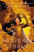 Heavenly Tyrant (Iron Widow #2) by Xiran Jay Zhao