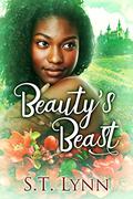 Beauty's Beast (Black Trans Fairy Tales #3) by S.T. Lynn