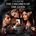 The Children Of The Gods; Mega Boxset 2 by I.T. Lucas