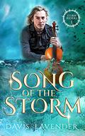 Song of the Storm (Storm Riders #1) by Davis Lavender