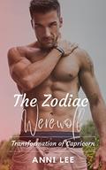 Transformation of Capricorn (The Zodiac Werewolf #1) by T.L. Dasha