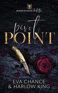 Pivot Point (Blades of Havoc #2) by Harlow King