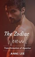 Transformation of Aquarius (The Zodiac Werewolf #2) by T.L. Dasha