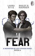 Fear by Laura Rye, Bailey R. Hansen