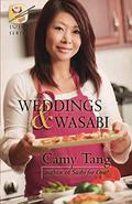Weddings and Wasabi (Sushi #4) by Camy Tang