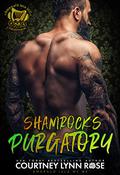 Shamrock's Purgatory (Emerald Isle MC #6) by Courtney Lynn Rose