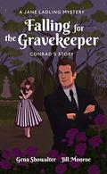Conrad: Falling for the Gravekeeper (A Jane Ladling Mystery #4) by Jill Monroe