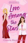 Love Among the Stars : A Matchmaker Romance (Entertaining Love #1) by Claerie Kavanaugh