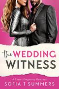 The Wedding Witness by Sofia T Summers