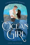 The Ocean Girl: A Fairy Tale with Benefits (Sylvania #3) by Emily Jane Buehler