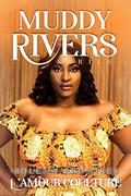 Muddy Rivers :Starting Over: Muddy River Series Book 1 by L'Amour Coulture