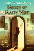 House of Many Ways (Howl's Moving Castle #3) by Diana Wynne Jones