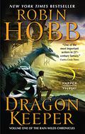 Dragon Keeper (The Rain Wild Chronicles #1) by Robin Hobb