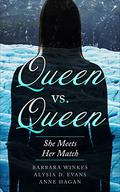Queen Vs. Queen by Alysia D. Evans