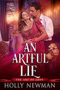 An Artful Lie (The Art of Love #3) by Holly Newman