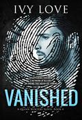 Vanished: by Ivy Love