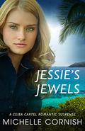 Jessie's Jewels (Ceiba Cartel #3) by Michelle Cornish