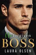 Unforgiven Boss: Billionaire’s Enemy by Laura Olsen