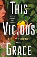 This Vicious Grace by Emily Thiede