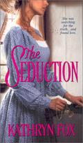 The Seduction (Men of Honor #2) by Kathryn Fox