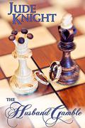 The Husband Gamble: Wedding Wager: Book 13 by Wedding Wager