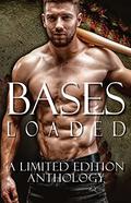 Bases Loaded: A Limited Edition Anthology by Brigitte Ann Thomas