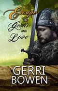 Escape to Gettis…and Love (Love in Gettis #1) by Gerri Bowen