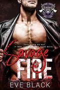 Savage Fire (Savage Raiders MC #3) by Eve Black