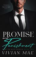 Promise and Punishment (Mine to Keep #2) by Vivian Mae
