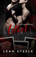 Lethal (Dear Darkness #4) by Leah Steele