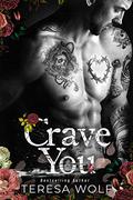 Crave You (Dark Tales #11) by Teresa Wolf