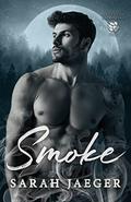 Smoke (The Ardelean Bloodline #1) by Sarah Jaeger