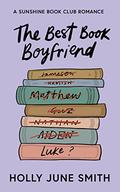 The Best Book Boyfriend (Sunshine Book Club #1) by Holly June Smith