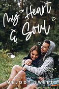My Heart & Soul (Lyrics of Love #11) by Melody Sweet