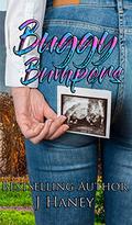 Buggy Bumpers: A Friends to Lovers, Small Town, Daddy Romance by J. Haney