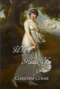 Why I Kissed You: A Pride and Prejudice Variation by Christine Combe