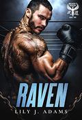 Raven (Walker’s Warriors MC Romance Series #2) by Lily J. Adams