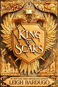 King of Scars (King of Scars #1) by Leigh Bardugo