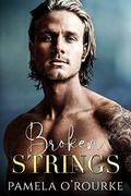 Broken Strings (The Brotherhood #3) by Pamela O'Rourke