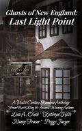 Ghosts of New England: Last Light Point by Lisa A. Olech