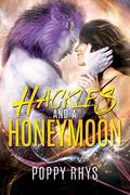 Hackles and a Honeymoon (Cursed by Kosmos #01) by Poppy Rhys